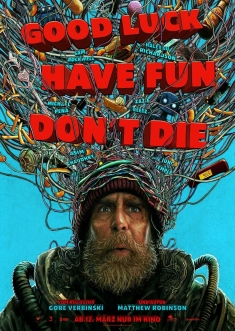 Filmplakat Good Luck, Have Fun, Don´t Die